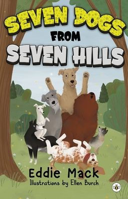 Seven Dogs From Seven Hills - 9781839347900