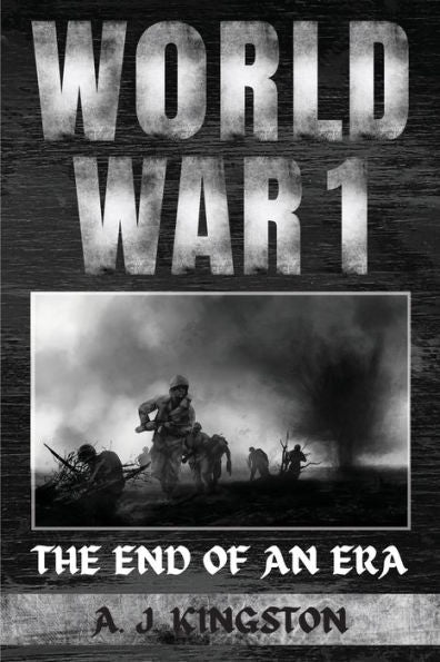 World War I: The End Of An Era - 9781839382437