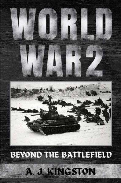 World War Ii: Beyond The Battlefield - 9781839382468