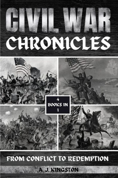 Civil War Chronicles: From Conflict To Redemption