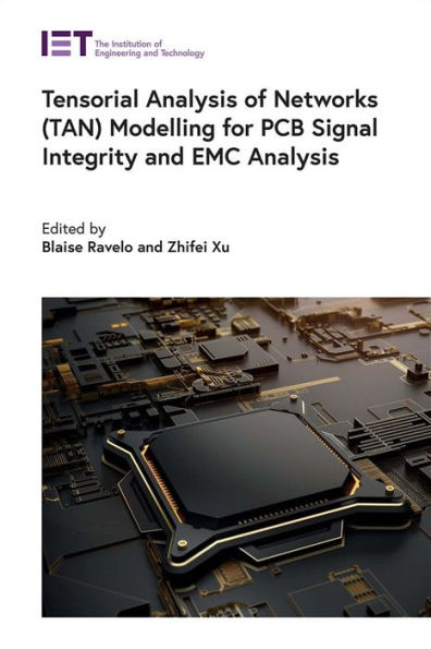 Tensorial Analysis Of Networks (Tan) Modelling For Pcb Signal Integrity And Emc Analysis (Materials, Circuits And Devices)