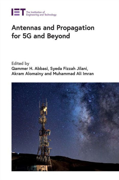 Antennas And Propagation For 5G And Beyond (Telecommunications)