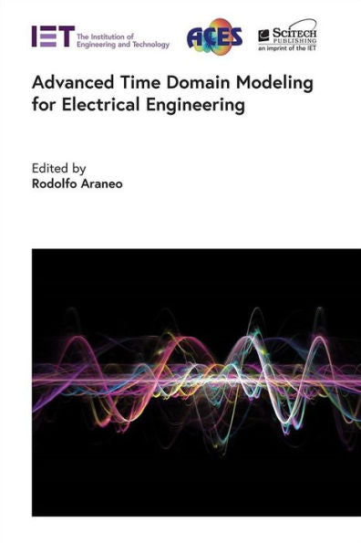 Advanced Time Domain Modeling For Electrical Engineering (Electromagnetic Waves)