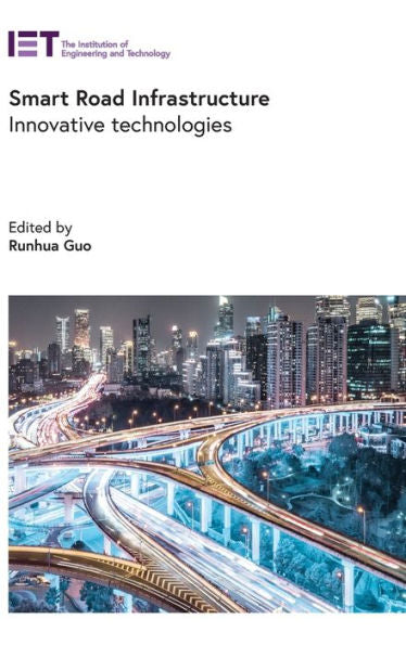 Smart Road Infrastructure: Innovative Technologies (Transportation)
