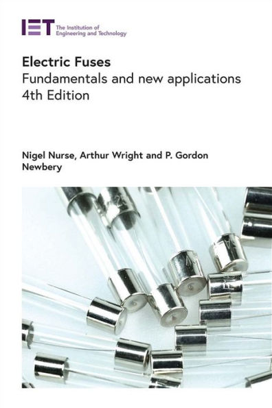 Electric Fuses: Fundamentals And New Applications (Energy Engineering)