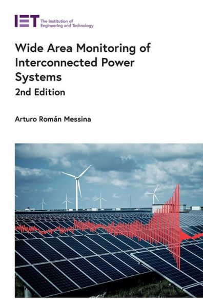 Wide Area Monitoring Of Interconnected Power Systems (Energy Engineering)