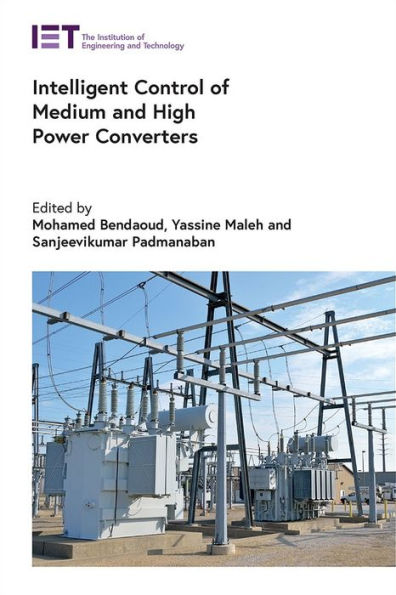 Intelligent Control Of Medium And High Power Converters (Energy Engineering)