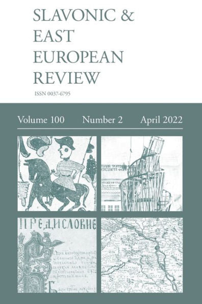 Slavonic & East European Review (100: 2) April 2022