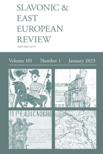 Slavonic & East European Review (101: 1) January 2023 - 9781839542725