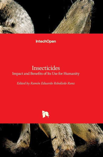 Insecticides: Impact And Benefits Of Its Use For Humanity