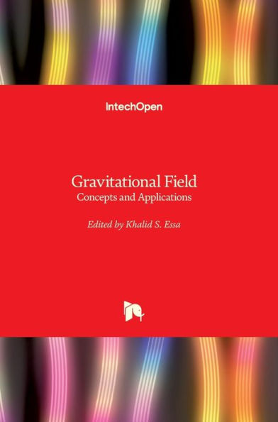 Gravitational Field: Concepts And Applications