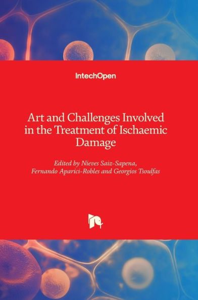 Art And Challenges Involved In The Treatment Of Ischaemic Damage