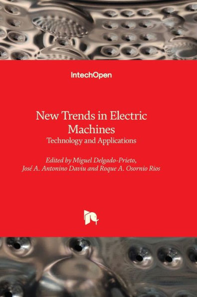 New Trends In Electric Machines - Technology And Applications