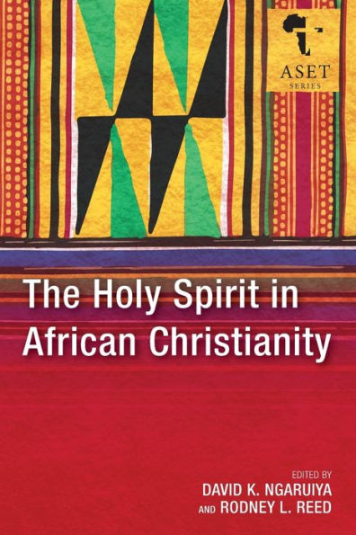 The Holy Spirit In African Christianity (Africa Society Of Evangelical Theology)