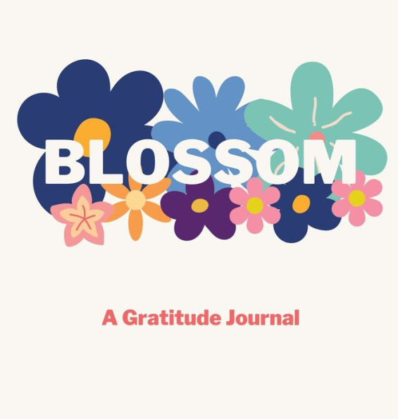 Blossom: A Gratitude Journal - 9781839903007