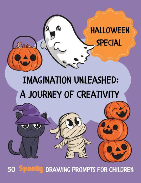 Imagination Unleashed: A Journey Of Creativity - 50 Spooky Drawing Prompts For Children - 9781839903090
