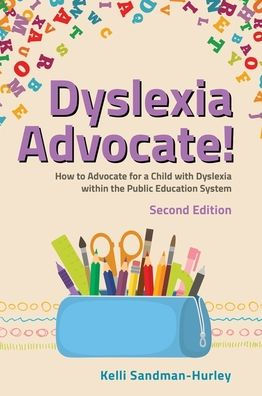 Dyslexia Advocate! Second Edition - 9781839971709