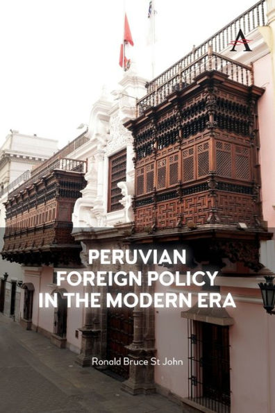 Peruvian Foreign Policy In The Modern Era (Anthem Impact) - 9781839982231