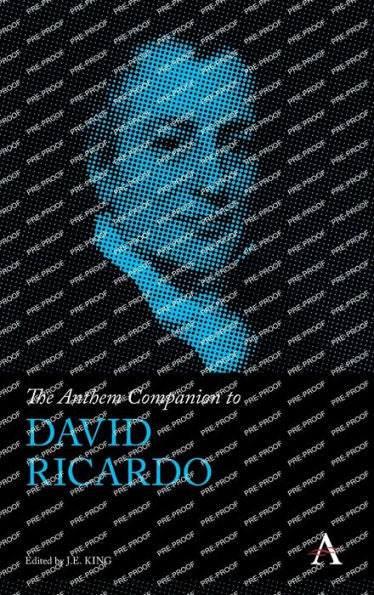 The Anthem Companion To David Ricardo (Anthem Companions To Sociology)