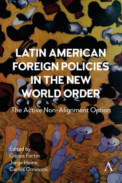 Latin American Foreign Policies In The New World Order: The Active Non-Alignment Option