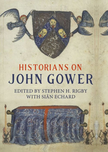 Historians On John Gower (Publications Of The John Gower Society, 12)