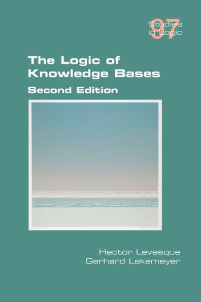The Logic Of Knowledge Bases - 9781848904200