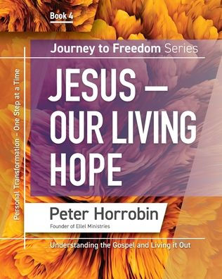 Journey To Freedom 4: Jesus - Our Living Hope (Journey To Freedom: The African American Library) - 9781852407612