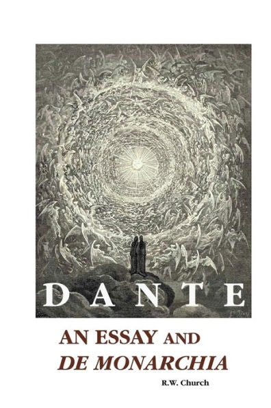 Dante: An Essay And De Monarchia (European Writers) - 9781861710345