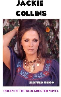 Jackie Collins: Queen Of The Blockbuster Novel - 9781861712837