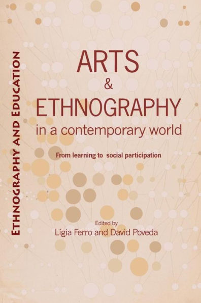 Arts and ethnography in a contemporary world: From learning to social participation