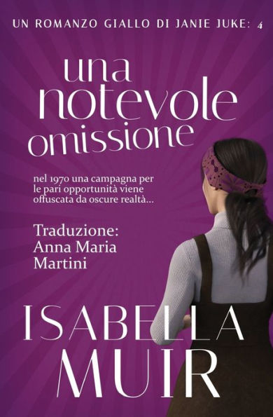 Una Notevole Omissione (Un Romanzo Giallo Di Janie Juke) (Italian Edition) - 9781872889528