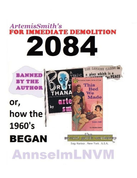 Artemissmith's Para demolición inmediata 2084: (O cómo comenzó la década de 1960...)