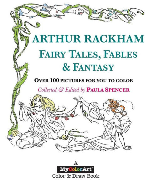 ARTHUR RACKHAM Fairy Tales, Fables & Fantasy (MyColorArt)