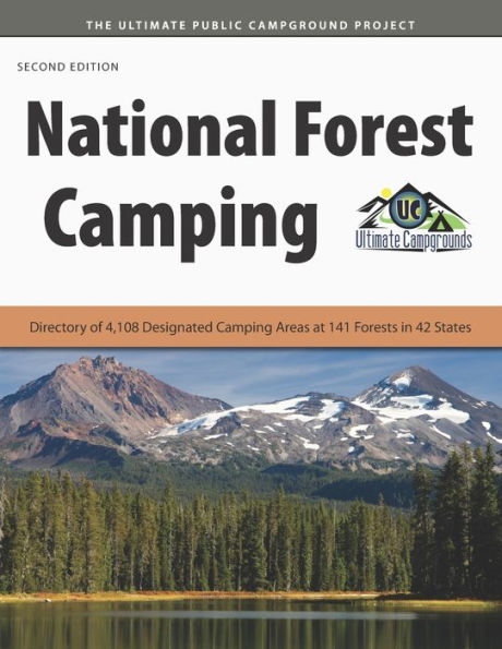 National Forest Camping: Directory Of 4,108 Designated Camping Areas At 141 Forests In 42 States