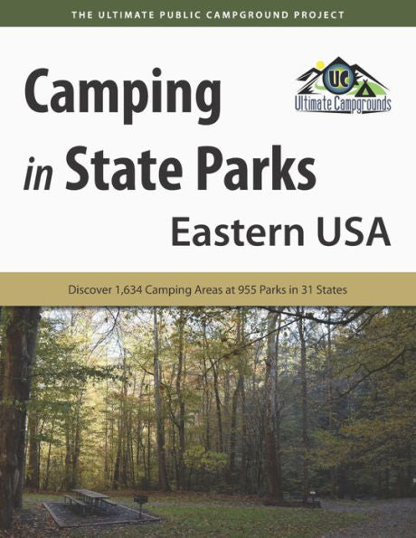 Camping In State Parks: Eastern Usa: Discover 1,634 Camping Area At 955 Parks In 31 States
