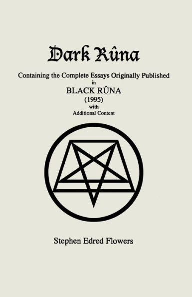 Dark Rûna: Containing the Complete Essays Originally Published in Black Rûna (1995)