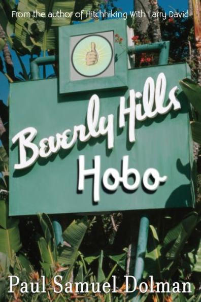 Beverly Hills Hobo: una verdadera historia de fama y desgracia