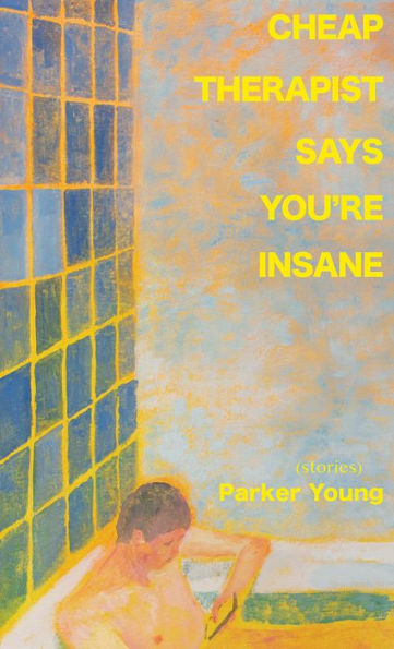 Cheap Therapist Says You'Re Insane - 9781892061959