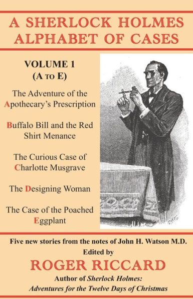 A Sherlock Holmes Alphabet of Cases: Volume 1 (A to E) (Volume1)