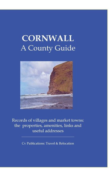 Cornwall: A County Guide