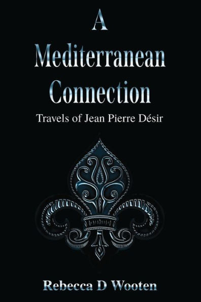A Mediterranean Connection: Travels Of Jean Pierre Desir