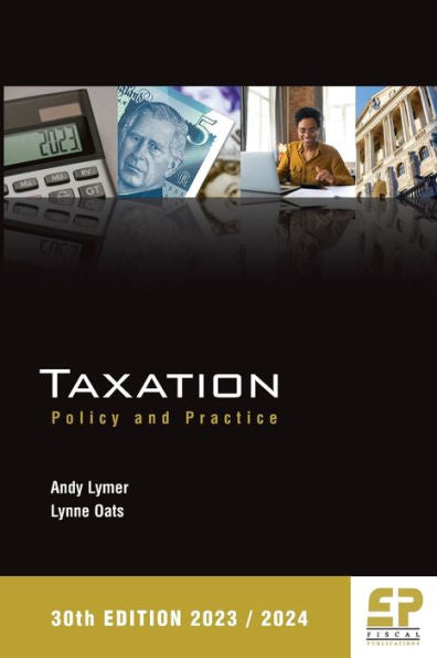 Taxation: Policy And Practice 2023/24 (30Th Edition)