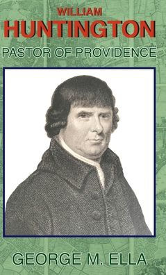William Huntington Pastor Of Providence