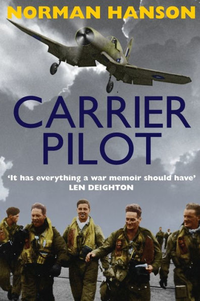 Carrier Pilot: One of the greatest WWII pilot's memoirs
