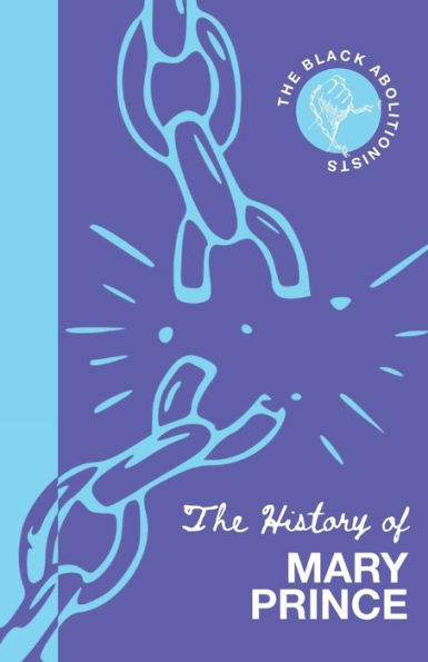 The History Of Mary Prince - 9781909362666