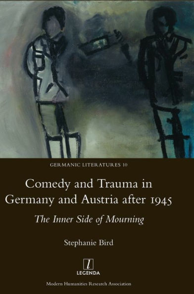 Comedia y trauma en Alemania y Austria después de 1945: el lado interior del duelo (literaturas germánicas)