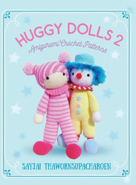 Huggy Dolls 2: Amigurumi Crochet Patterns (7) (Sayjai's Amigurumi Crochet Patterns)
