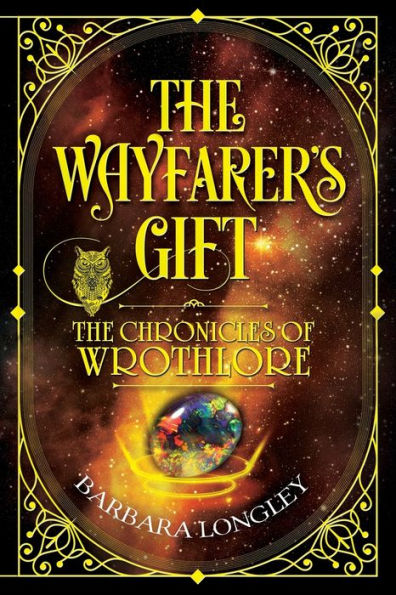 The Wayfarer's Gift - The Chronicles Of Wrothlore - 9781910903865