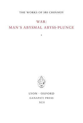 War: Man's Abysmal Abyss-Plunge - 9781911319474