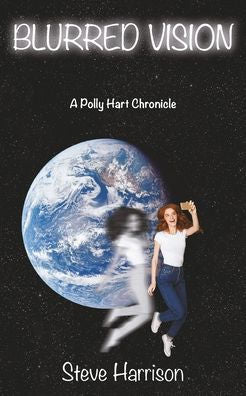 Visión borrosa: una crónica de Polly Hart